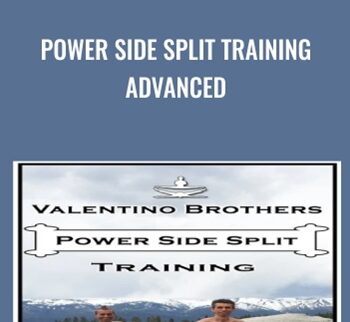 Power Side Split Training Advanced - Valentino Brothers