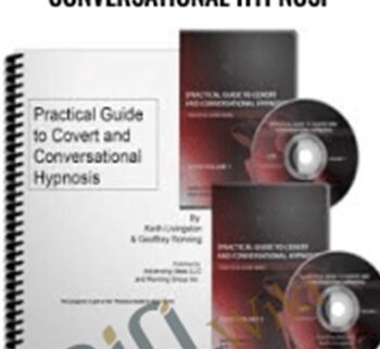 Practical Guide to Covert and Conversational Hypnosi - Keith Livingston and Geoffrey Ronning