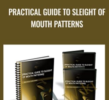 Practical Guide to Sleight of Mouth Patterns - Keith Livingston & Other