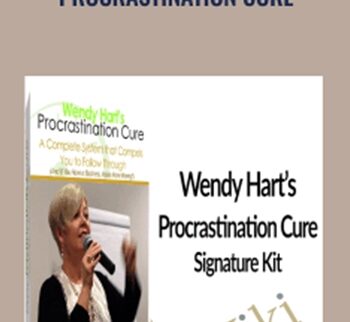 Procrastination Cure - Wendy Hart