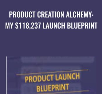 Product Creation Alchemy: My $118,237 Launch Blueprint - Eric Weiss
