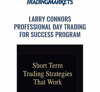 Professional Day Trading for Success Program - Larry Connors