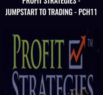 Profit Strategies - Jumpstart to Trading - PCH11 - Jay Harris