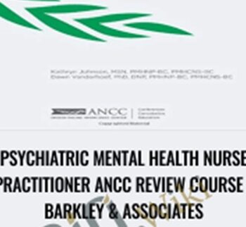 Psychiatric Mental Health Nurse Practitioner ANCC Review Course - Barkley & Associates