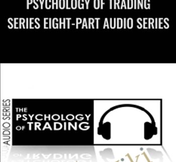 Psychology of Trading Series Eight-Part Audio Series - Van Tharp