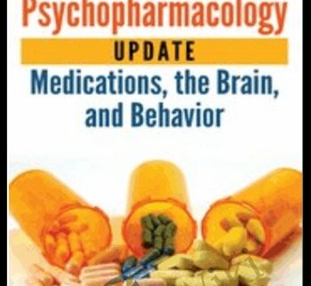 Psychopharmacology Update: Medications, the Brain, and Behavior - N. Bradley Keele