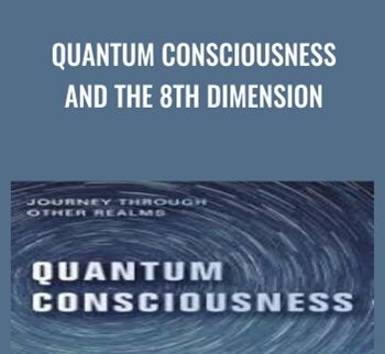 Quantum Consciousness and the 8th Dimension - Jonette Crowley