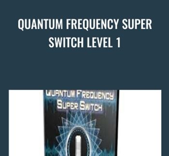 Quantum Frequency Super Switch Level 1 - Kenrick Cleveland