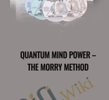 Quantum Mind Power – The Morry Method