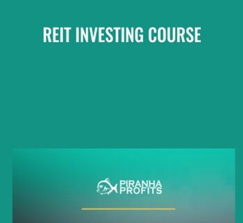 REIT Investing Course - Piranha Profits