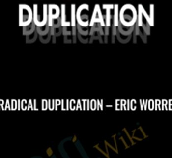 Radical Duplication – Eric Worre