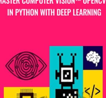 Master Computer Vision™ OpenCV4 in Python with Deep Learning - Rajeev D. Ratan