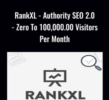 RankXL - Authority SEO 2.0 - Zero To 100,000.00 Visitors Per Month