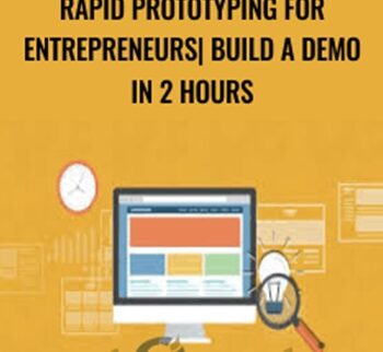Rapid Prototyping For Entrepreneurs| Build A Demo In 2 Hours – Evan Kimbrell