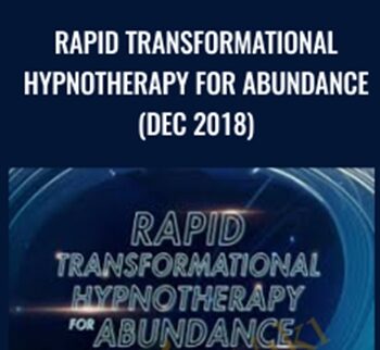 Rapid Transformational Hypnotherapy for Abundance (Dec 2018)