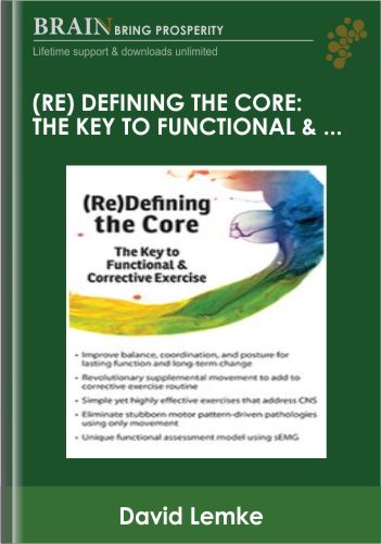 (Re)Defining The Core: The Key To Functional &Corrective Exercise – David Lemke