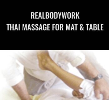 RealBodyWork - Thai Massage for Mat & Table - Chuck Duff