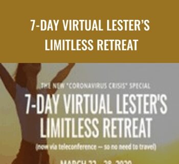 7-Day Virtual Lester’s Limitless Retreat – Release Technique