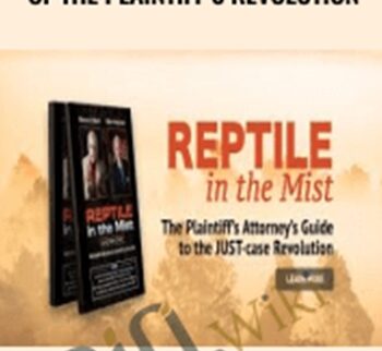 Reptile The 2009 Manual of the Plaintiff’s Revolution – David Ball, Don C. Keenan