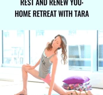 Rest and Renew You: Home Retreat with Tara - Tara Stiles