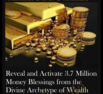 Reveal And Activate 3.7 Million Money Blessings From The Divine Archetype Of Wealth On The One Day Per Year In Which “Lakshmi Gives Boons” (Recorded July 2020)