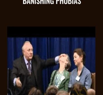 Banishing Phobias - Richard Bandler