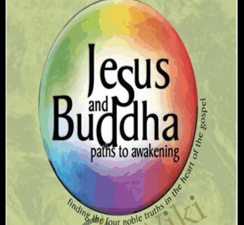 JESUS AND BUDDHA - Richard Rohr, James Finley
