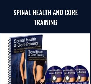 Spinal Health and Core Training - Rick Kaselj