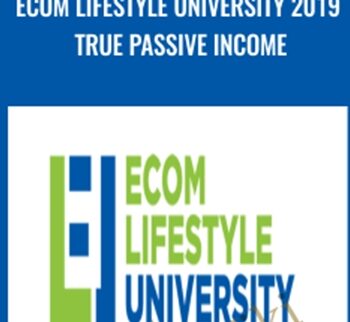Ecom Lifestyle University 2019 True Passive Income – Ricky Hayes
