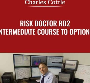 Risk Doctor RD2 – Intermediate Course to Options Trading the Risk Doctor Way - Charles Cottle