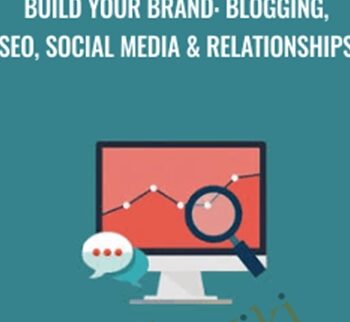 Build Your Brand: Blogging, SEO, Social Media & Relationships - Rob Cubbon