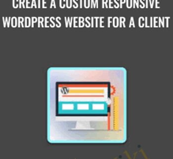 Create A Custom Responsive WordPress Website For A Client - Rob Cubbon