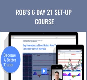 Rob’s 6 Day 21 Set-up Course – Rob Hoffman