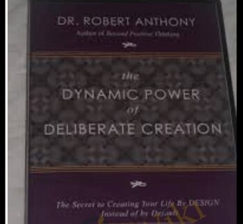 Dynamic Power Of Deliberate Creation (2006) - Robert Anthony