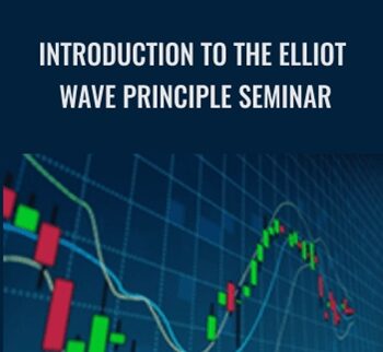Introduction to the Elliot Wave Principle Seminar - Robert Prechter