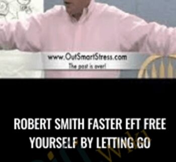 Robert Smith Faster EFT Free Yourself By Letting Go - Richard Bandler