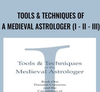 Tools & Techniques of a Medieval Astrologer (I - II - III) - Robert Zoller