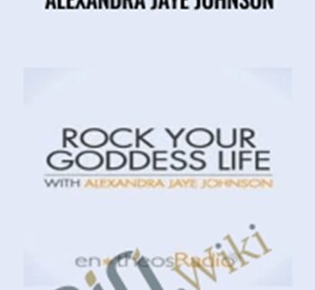 Rock Your Goddess Life With Alexandra Jaye Johnson