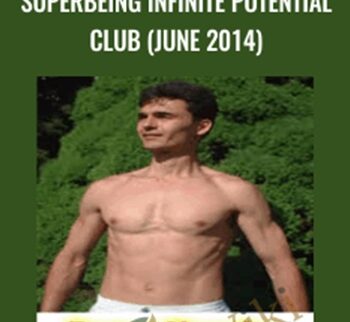 SuperBeing Infinite Potential Club (June 2014) - Roger Haeske