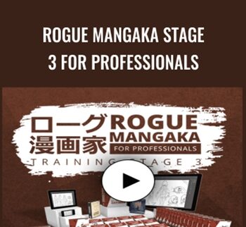 Rogue Mangaka STAGE 3 for Professionals - 2D Animation 101