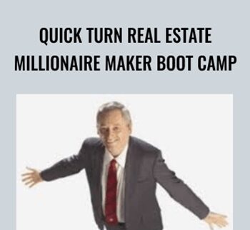 Quick Turn Real Estate Millionaire Maker Boot Camp – Ron LeGrand