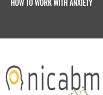 How to work with Anxiety - Ronald Siegel (NICABM)
