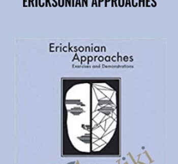 Ericksonian Approaches - Rubin Battino & Thomas South