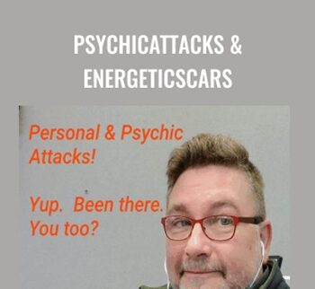 PsychicAttacks & EnergeticScars - Rudy Hunter