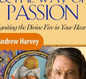 Rumi And The Way Of Passion – Andrew Harvey