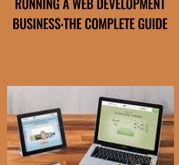 Running a Web Development Business: The Complete Guide - Evan Kimbrell