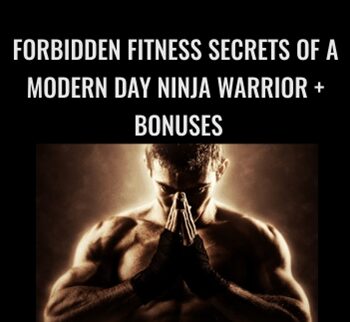 Forbidden Fitness Secrets of A Modern Day Ninja Warrior + Bonuses - Ryan Murdock