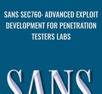 SANS SEC760: Advanced Exploit Development for Penetration Testers Labs