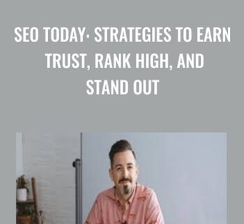 SEO Today: Strategies to Earn Trust, Rank High, and Stand Out - Rand Fishkin