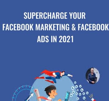 SUPERCHARGE your Facebook Marketing & Facebook Ads in 2021 - Tomas Moravek